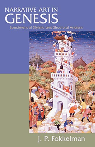Narrative Art in Genesis: Specimens of Stylistic and Structural Analysis (Biblical Seminar)
Narrative Art in Genesis: Specimens of Stylistic and Structural Analysis (Biblical Seminar)