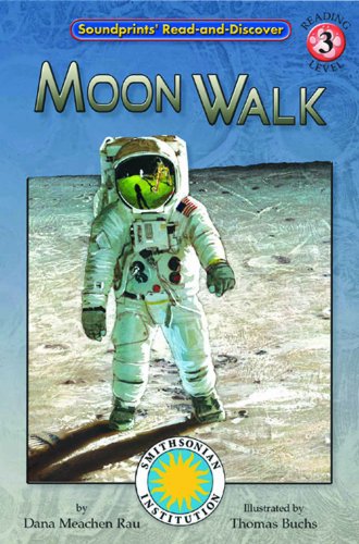 Moon Walk (Soundprints' Read-And-Discover: Level 3)