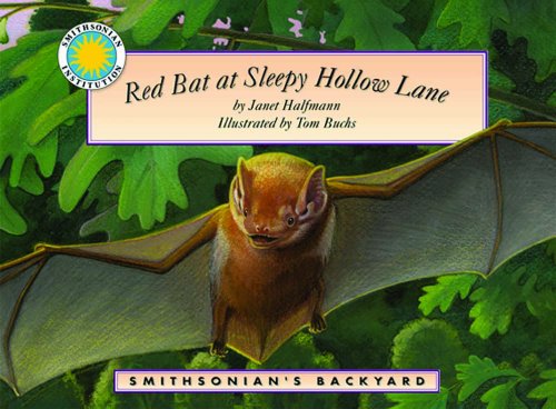 Red Bat at Sleepy Hollow Lane - a Smithsonian's Backyard Book