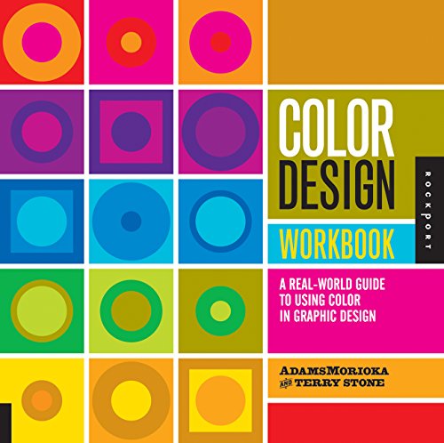 Color Design Workbook: A Real World Guide to Using Color in Graphic Design
Color Design Workbook: A Real World Guide to Using Color in Graphic Design
