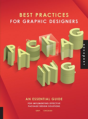 Best Practices for Graphic Designers, Packaging: An essential guide for implementing effective pa...