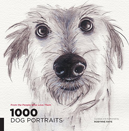 1000 Dog Portraits: From the People Who Love Them (1000 Series)