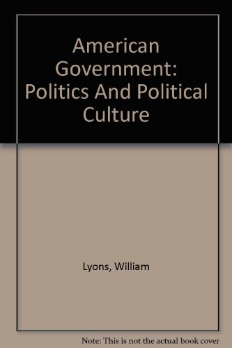 Instructor's Edition: American Government: Politics and Political Culture, 4th Edition