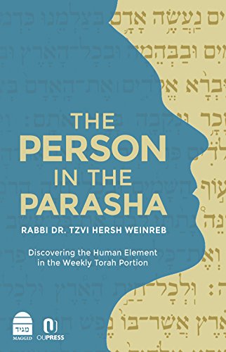 Person in the Parasha : Discovering the Human Element in the Weekly Torah Portion
Person in the Parasha : Discovering the Human Element in the Weekly Torah Portion