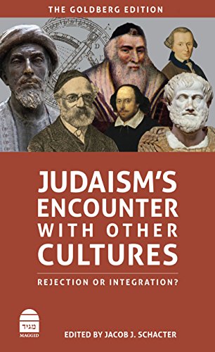 Judaism's Encounter with Other Cultures: Rejection or Integration