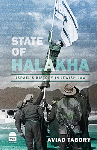 State of Halakha: Israel's History in Jewish Law (Hardcover)