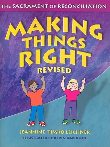 Making Things Right: The Sacrament of Reconciliation