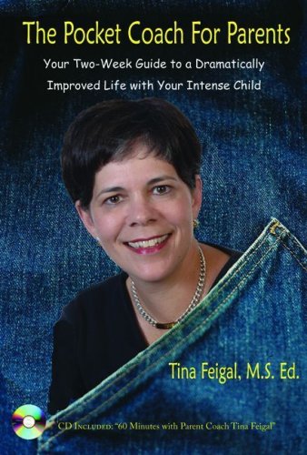 The Pocket Coach for Parents: Your Two - Week Guide to a Dramatically Improved Life with Your Intense Child
The Pocket Coach for Parents: Your Two - Week Guide to a Dramatically Improved Life with Your Intense Child