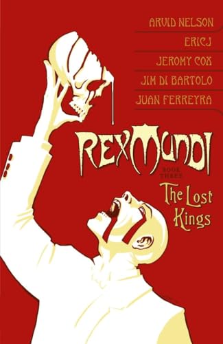 Rex Mundi Volume 3: The Lost Kings (v. 3)