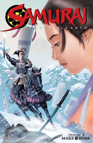 Samurai: Heaven and Earth Volume 2 (Samurai Heaven & Earth)