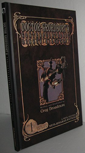 Doctor Grordbort's Contrapulatronic Dingus Directory (No. 1 Catalogue Edition)/ Lord Cockswain's ...