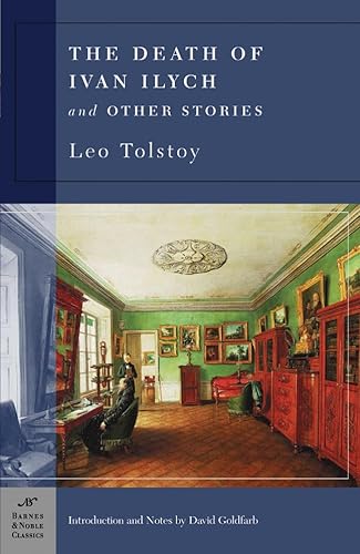 The Death of Ivan Ilych & Other Stories (Barnes & Noble Classics)