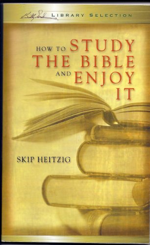 How To Study The Bible And Enjoy It