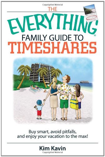 The Everything Family Guide To Timeshares: Buy Smart, Avoid Pitfalls, And Enjoy Your Vacations to the Max!
The Everything Family Guide To Timeshares: Buy Smart, Avoid Pitfalls, And Enjoy Your Vacations to the Max!