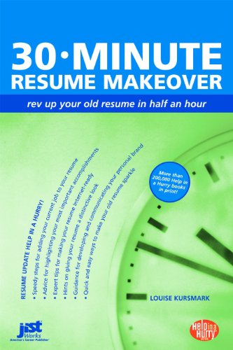 30-MINUTE RESUME RESUME MAKEOVER : Rev Up Your Resume in Half an Hour