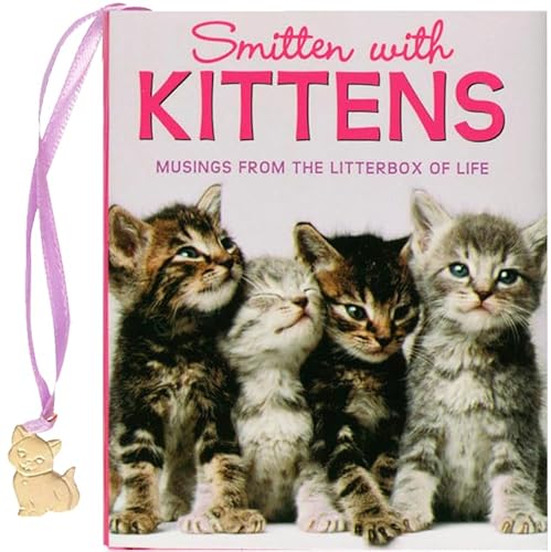 Smitten With Kittens: Musings from the Litterbox of Life (Mini Book) (Charming Petite Series)
Smitten With Kittens: Musings from the Litterbox of Life (Mini Book) (Charming Petite Series)