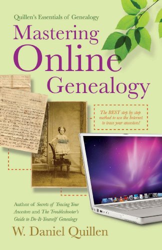 Mastering Online Genealogy (Quillen's Essentials of Genealogy)