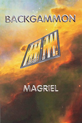 BACKGAMMON. 2004 Edition with new foreword by Renee Magriel