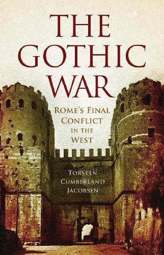 THE GOTHIC WAR - Rome's Final Conflict In The West.