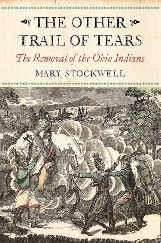 

The Other Trail of Tears: The Removal of the Ohio Indians