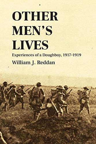 Other Men's Lives : Experiences of a Doughboy, 1917-1919