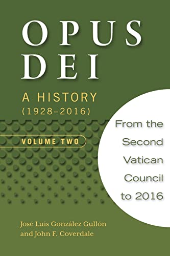 Opus Dei: A History, Volume Two (Paperback or Softback)