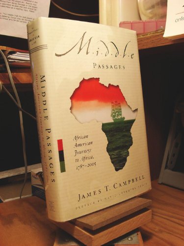 Middle Passages African American Journeys to Africa, 1787-2005