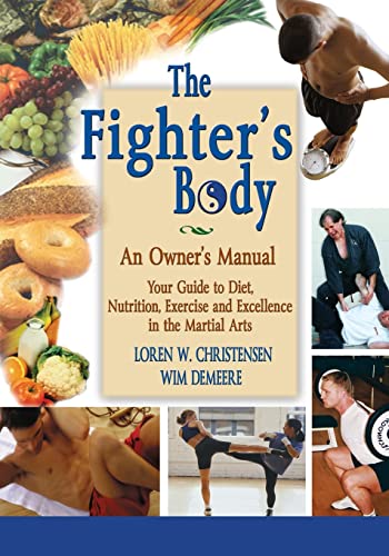 

The Fighter's Body: An Owner's Manual