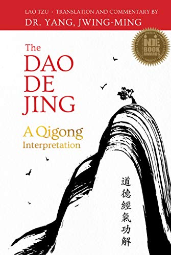 The DAO de Jing: A Qigong Interpretation (Paperback or Softback)