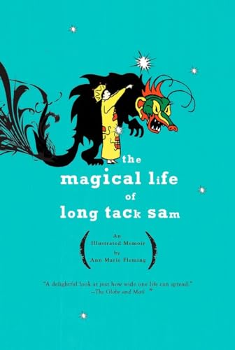 The Magical Life of Long Tack Sam: An Illustrated Memoir