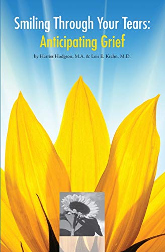 Smiling Through Your Tears: Anticipating Grief (Paperback or Softback)
