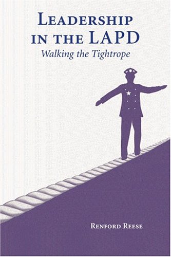 Leadership in the LAPD: Walking the Tightrope