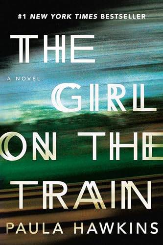 Girl On A Train. { Signed & Lined }{ 2016} { FIRST EDITION/LATER PRINTING.}. & " Into the Water ....
