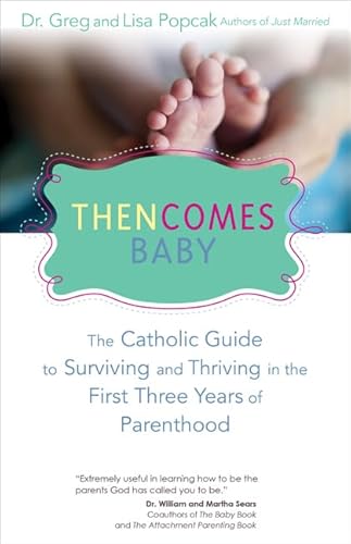 Then Comes Baby: The Catholic Guide to Surviving and Thriving in the First Three Years of Parenthood
Then Comes Baby: The Catholic Guide to Surviving and Thriving in the First Three Years of Parenthood