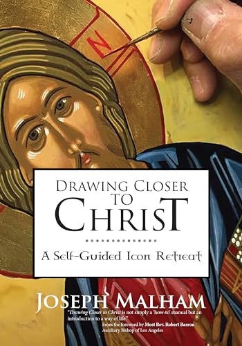 Drawing Closer to Christ : A Self-Guided Icon Retreat