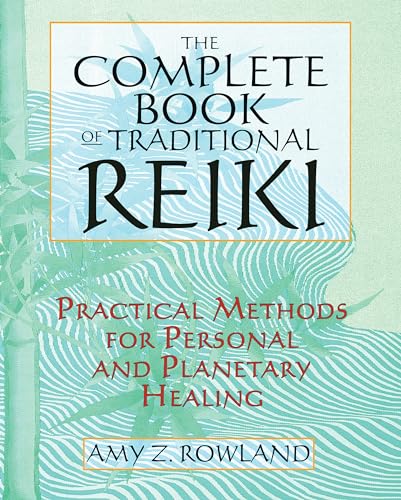 The Complete Book of Traditional Reiki Format: Paperback