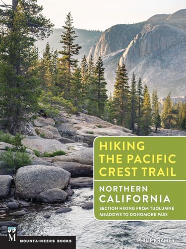 Hiking the Pacific Crest Trail: Northern California: Section Hiking from Tuolumne Meadows to Donomore Pass
Hiking the Pacific Crest Trail: Northern California: Section Hiking from Tuolumne Meadows to Donomore Pass