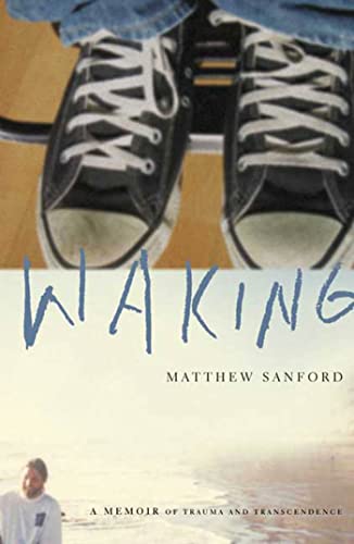 Waking : A Memoir of Trauma and Transcendence
