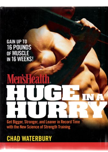 Men's Health Huge in a Hurry: Get Bigger, Stronger, and Leaner in Record Time with the New Science of Strength Training
Men's Health Huge in a Hurry: Get Bigger, Stronger, and Leaner in Record Time with the New Science of Strength Training