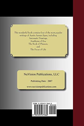The Writings of Austin Osman Spare: Automatic Drawings, Anathema of Zos, The Book of Pleasure, and The Focus of Life
The Writings of Austin Osman Spare: Automatic Drawings, Anathema of Zos, The Book of Pleasure, and The Focus of Life