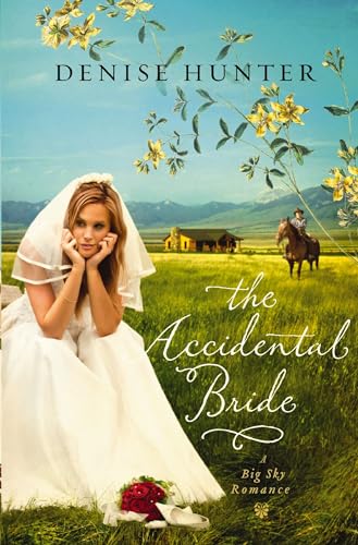 The Accidental Bride (A Big Sky Romance)