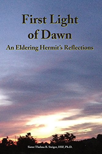 First Light of Dawn: An Eldering Hermit's Reflections