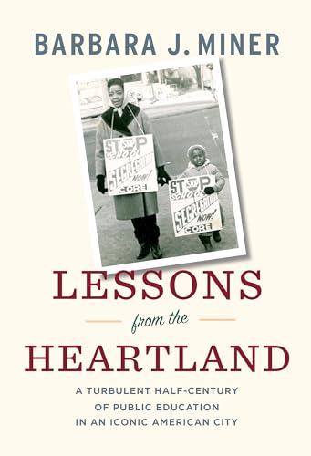 Lessons from the Heartland: A Turbulent Half-Century of Public Education in an Iconic American City