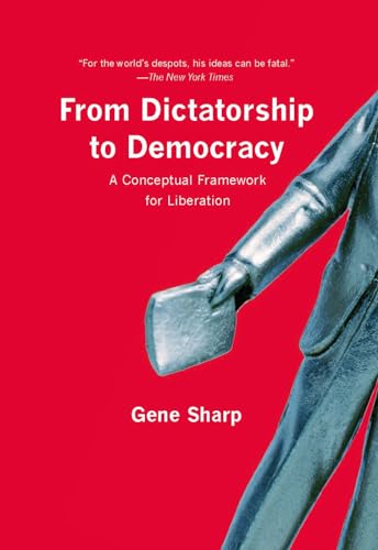 From Dictatorship to Democracy Format: Paperback