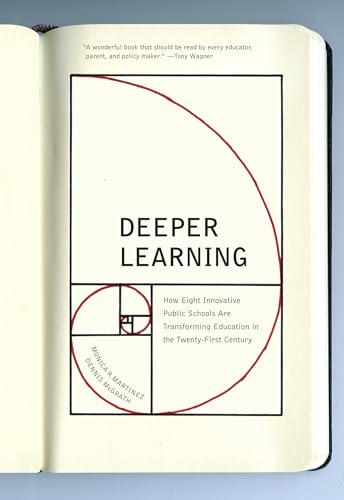 Deeper Learning: How Eight Innovative Public Schools Are Transforming Education in the Twenty-First Century
Deeper Learning: How Eight Innovative Public Schools Are Transforming Education in the Twenty-First Century