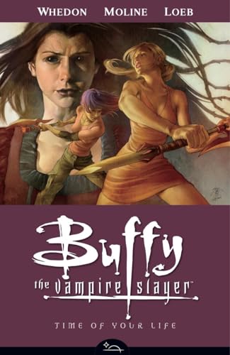 Buffy the Vampire Slayer Season Eight Volume 4 : Time of Your Life