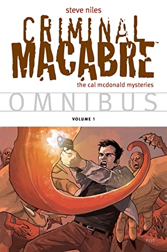 Criminal Macabre: The Cal Mcdonald Mysteries - Omnibus Volume 1