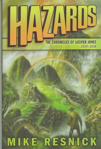 HAZARDS : The Chronicles of Lucifer Jones 1934-1938