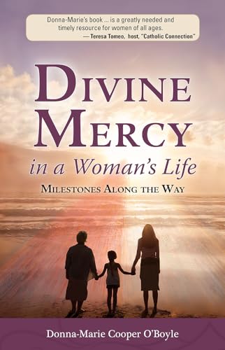 Divine Mercy in a Womans Life: Milestones Along the Way