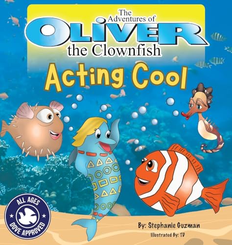 The Adventures of Oliver the Clownfish: Acting Cool